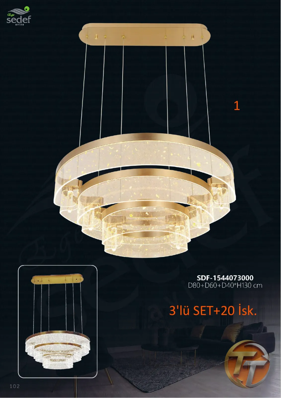Sedef Avize SDF-1544073000 D80+D60+D40*H130 cm